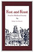 Fast and Feast: Food in Medieval Society 