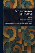 The Sayings of Confucius (en Inglés)