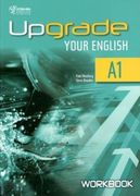 UPGRADE YOUR ENGLISH A1 - WORKBOOK (en Inglés)