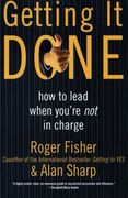getting it done,how to lead when you´re in charge (en Inglés)