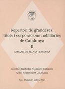 Repertori de Grandeses, Títols i Corporacions Nobiliàries de Catalunya, ii (en Catalán)