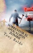 Sobrevivir el Apocalipsis Zombie: Guia de Bolsillo del Zombie Response Team Latino