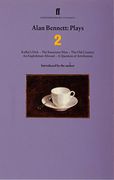 Alan Bennett Plays 2: Kafka's Dick; Insurance Man; Old Country; Englishman Abroad; Question of Attribution: "Kafka's Dick", "Insurance Man", "Old. V. 2 (Faber Contemporary Classics) (en Inglés)