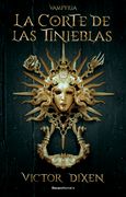 La Corte de las Tinieblas. Vampyria 1