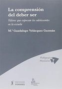 La comprensión del deber ser. Valores que expresan los adolescentes en la escuela