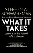 What it Takes: Lessons in the Pursuit of Excellence 