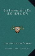 Les Evenements De 1837-1838 (1877) (en Francés)