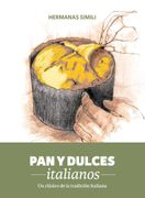 Pan y Dulces Italianos: Un Clásico de la Tradición Italiana