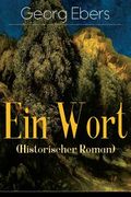 Ein Wort (Historischer Roman): Eine Schwarzwald Geschichte (Historischer Roman aus dem 16. Jahrhundert) (en Alemán)