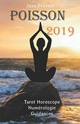 Poissons 2019: Tarot Horoscope - Numérologie - Guidances (en Francés)