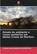 Estado do Ambiente e Riscos Sanitários em Abobo (Costa do Marfim) (en Portugués)
