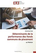 Déterminants de la Performance des Fonds Communs de Placement: Au Pakistan (en Francés)