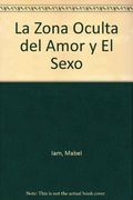 La Zona Oculta del Amor y del Sexo (in Spanish)