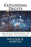 Exploding Digits: Amazing Patterns in Decimal Fractions (en Inglés)