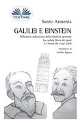 Galilei e Einstein: Riflessioni sulla teoria della relatività generale - La caduta libera dei gravi (en Italiano)