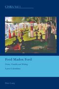 Ford Madox Ford: Vision, Visuality and Writing (en Inglés)