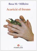 Acaricie El Fresno