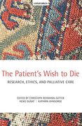 The Patient's Wish to Die: Research, Ethics, and Palliative Care