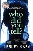 Who did you Tell? From the Bestselling Author of the Rumour (en Inglés)