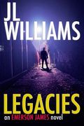 Legacies: An Emerson James Novel (Volume 1)