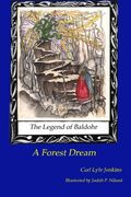 the legend of baldohr--a forest dream (en Inglés)