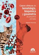 Casos Clinicos de Hematologia en Pequeã‘Os Animales (Libro+E Book)
