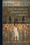 The Decrees of Memphis and Canopus; Volume 3
