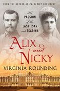 alix and nicky: the passion of the last tsar and tsarina (en Inglés)