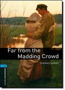 Far From the Madding Crowd (Oxford Bookworms Level 5) (en Inglés)