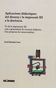 Aplicacions Didactiques del Disseny I la Impressio 3D