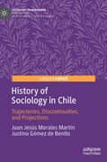 History of Sociology in Chile: Trajectories, Discontinuities, and Projections (en Inglés)