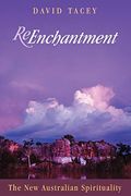 Reenchantment: The new Australian Spirituality (en Inglés)