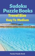 Sudoku Puzzle Books Travel Size Easy To Medium: Travel Activity Book For Adults Large Print (en Inglés)