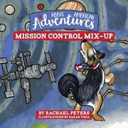 Abbi's American Adventures: Mission Control Mix-up (en Inglés)