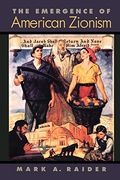 The Emergence of American Zionism (en Inglés)