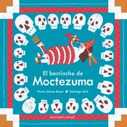 El Berrinche de Moctezuma