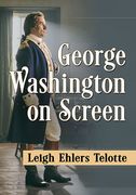 George Washington on Screen (en Inglés)