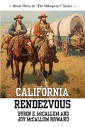 California Rendezvous: Book Three in "The Whisperer" Series (en Inglés)