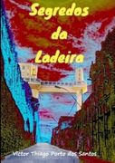 Segredos Da Ladeira (en Portugués)