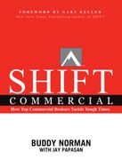 Shift Commercial: How top Commercial Brokers Tackle Tough Times (en Inglés)