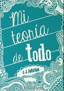 Mi Teoria de Todo (in Spanish)
