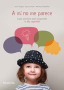 A mí no me Parece. Casos Prácticos Para Comprender la Alta Capacidad (in Spanish)