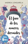 El faro de los amores dormidos. Edición limitada a precio especial