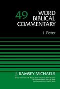 1 Peter, Volume 49 (Word Biblical Commentary)