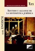 Sentido y Alcance de la Sistematica Juridica