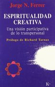 Espiritualidad Creativa: Una Visión Participativa de lo Transpersonal