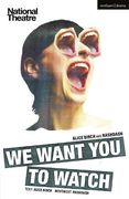 We Want you to Watch (Oberon Modern Plays) (en Inglés)