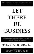 Let There Be Business: Speaking Business Into Existence