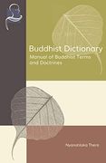 Buddhist Dictionary: Manual of Buddhist Terms and Doctrines