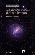 La Aceleración del Universo (Qué Sabemos de)